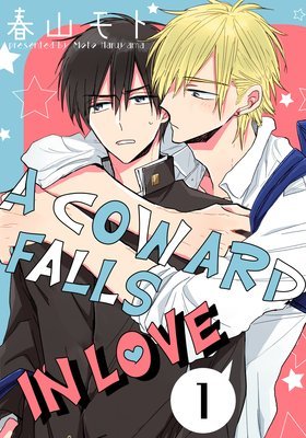 A Coward Falls in Love