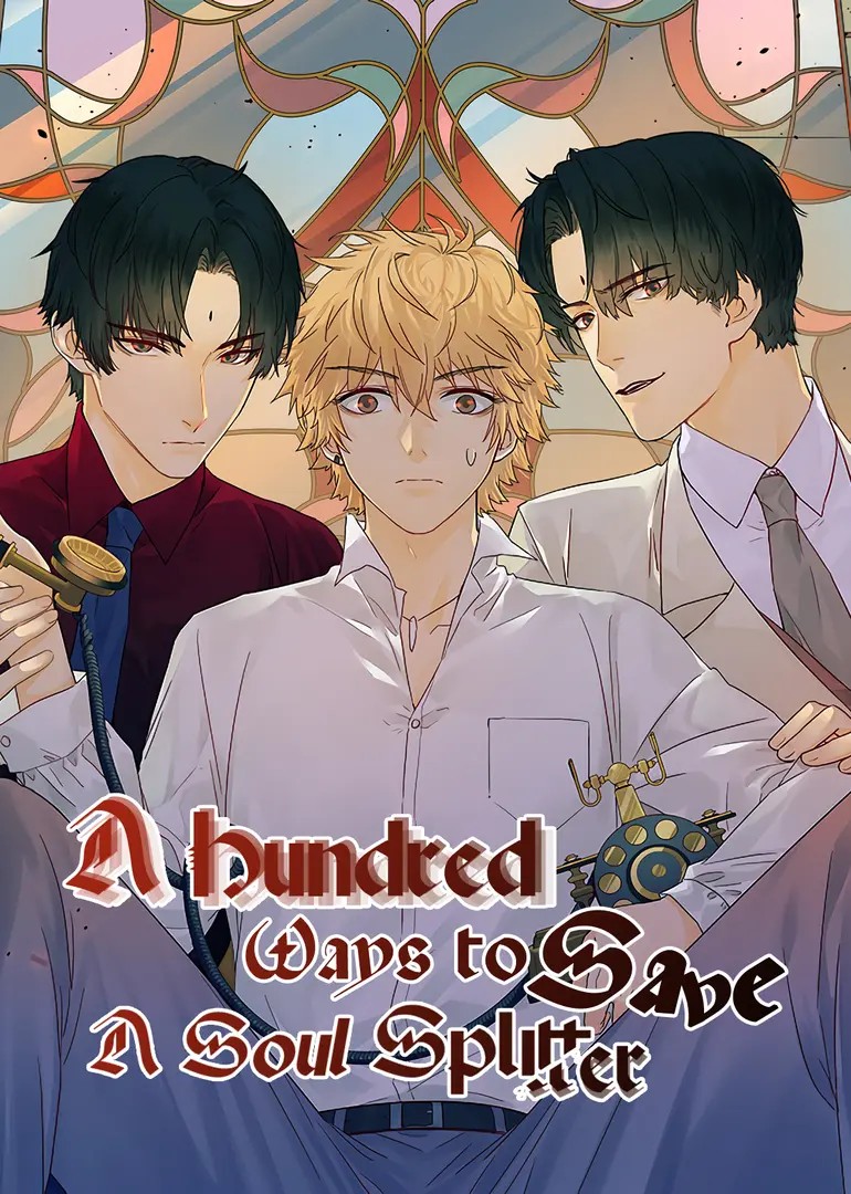 A Hundred Ways to Save A Soul Splitter