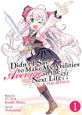 Didn't I Say to Make My Abilities Average in the Next Life?!
