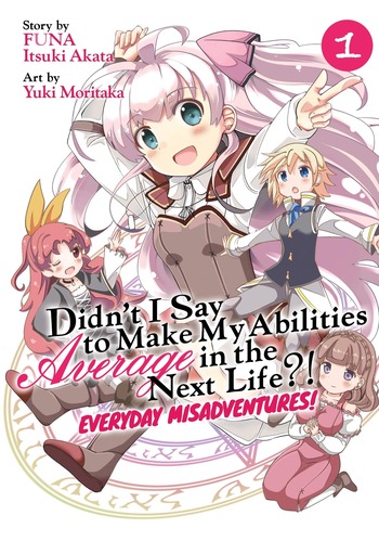 Didn't I Say to Make My Abilities Average in the Next Life?! Everyday Misadventures!