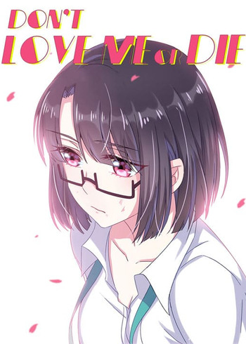 Don't Love Me, Or Die