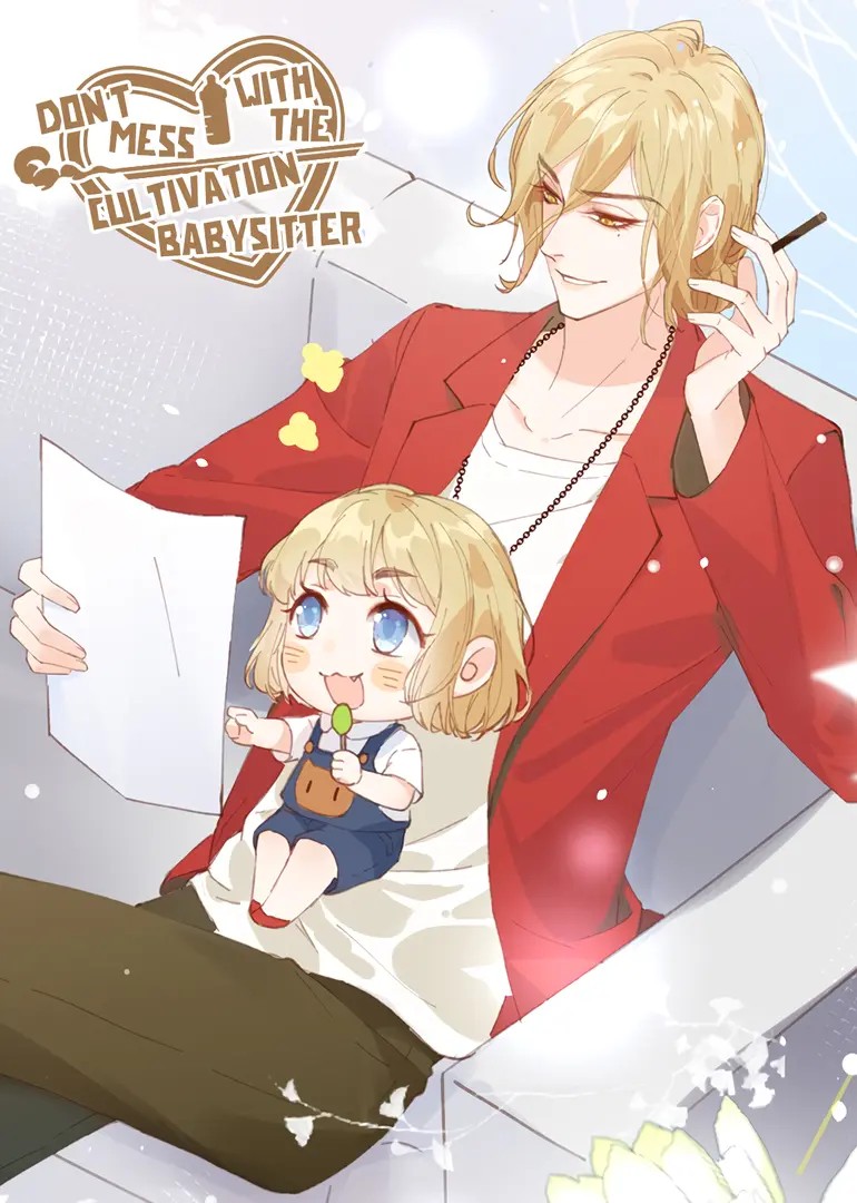 Don't Mess With The Cultivation Babysitter