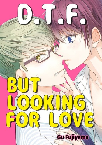 D.T.F. But Looking For Love
