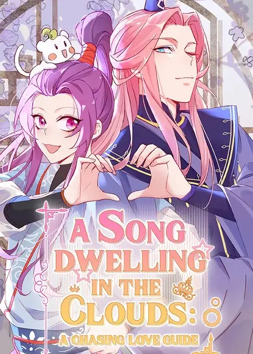 A Song Dwelling In The Clouds: A Chasing Love Guide