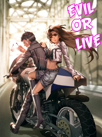 Evil or Live