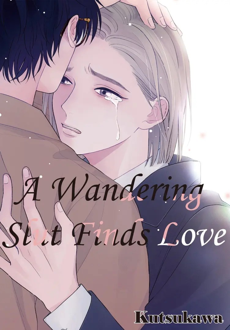 A Wandering Slut Finds Love