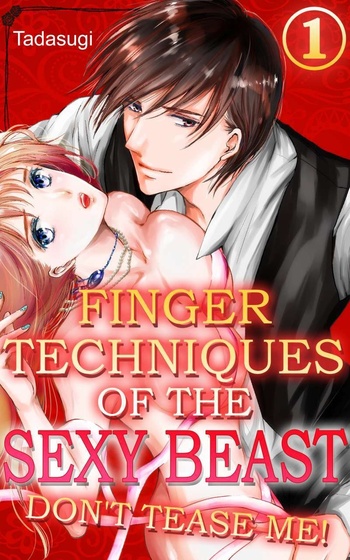 Finger Techniques of the Sexy Beast