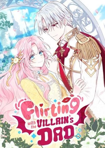 Flirting with The Villain's Dad