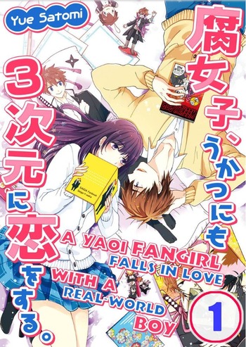 A Yaoi Fangirl Falls in Love with A Real-World Boy