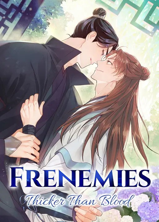 Frenemies: Thicker Than Blood