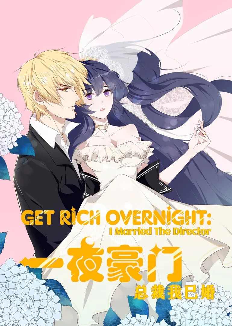Get Rich Overnight: I Married The Director