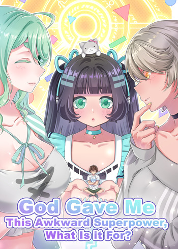 God Gave Me This Awkward Superpower, What is it for?