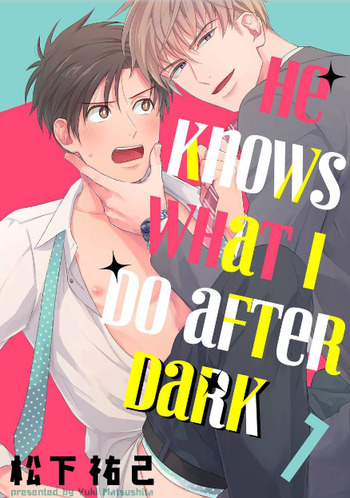 He Knows What I Do After Dark