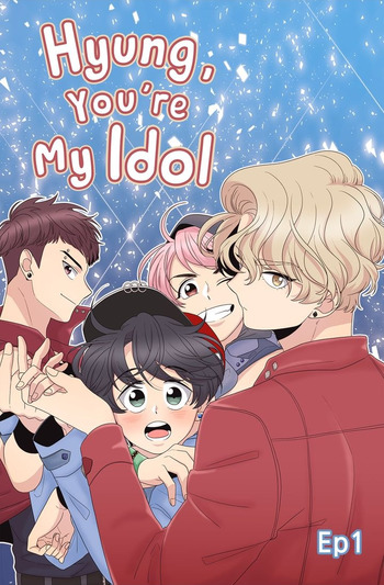 Hyung, You're My Idol
