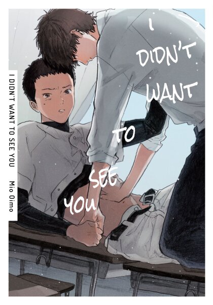 I Didn't Want to See You