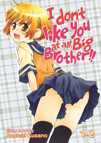 I Don't Like You At All, Big Brother!!