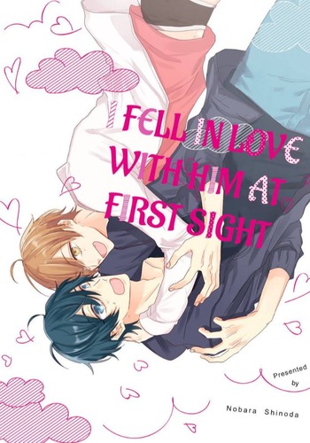 I Fell in Love with Him at First Sight