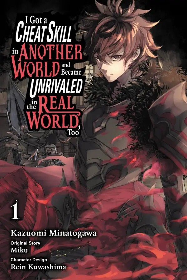 I Got a Cheat Skill in Another World and Became Unrivaled in The Real World, Too