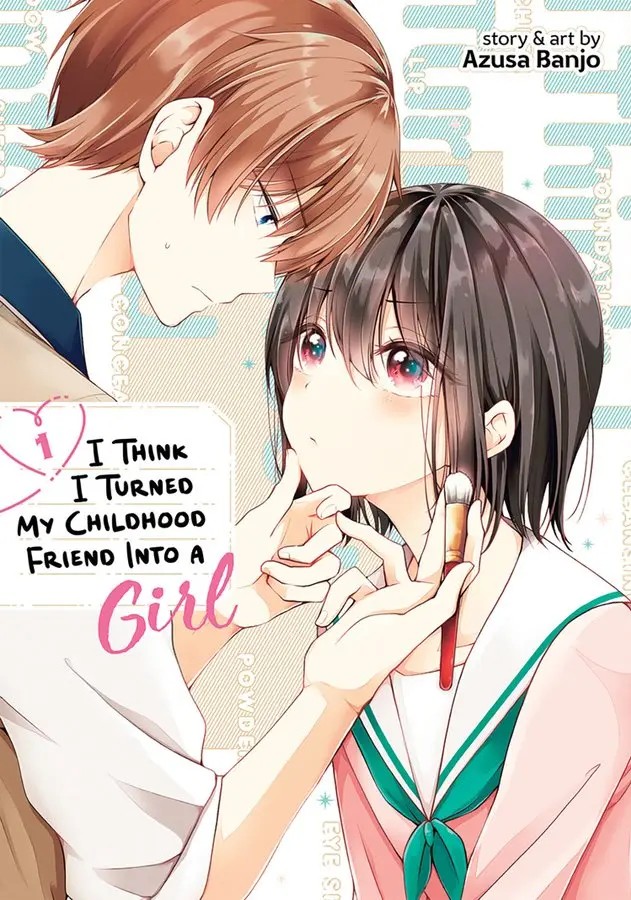 I Think I Turned My Childhood Friend Into a Girl
