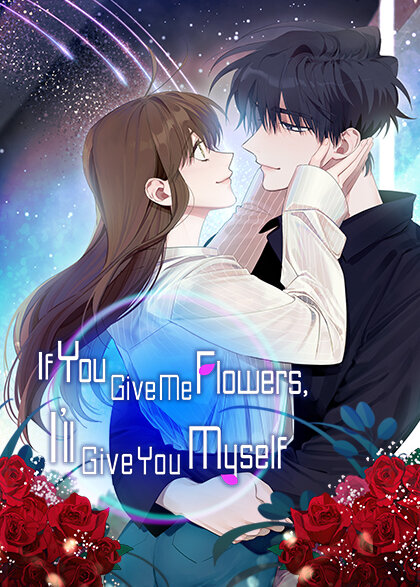 If You Give Me Flowers, I'll Give You Myself