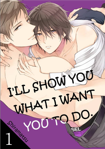 I'll Show You What I Want You to Do.