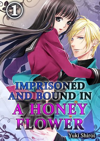 Imprisoned and Bound in a Honey Flower