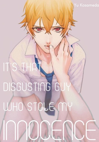 It's That Disgusting Guy Who Stole My Innocence