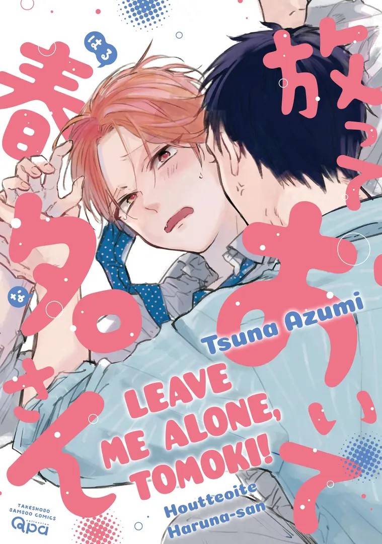 Leave Me Alone, Tomoki!