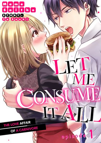 Let Me Consume It All. The Love Affair of a Carnivore