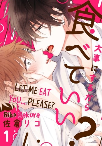 Let Me Eat You... Please?