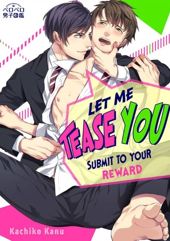 Let Me Tease You: Submit to Your Reward