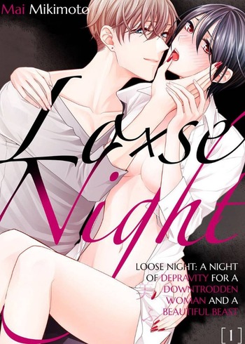 Loose Night: A Night of Depravity for a Downtrodden Woman and a Beautiful Beast