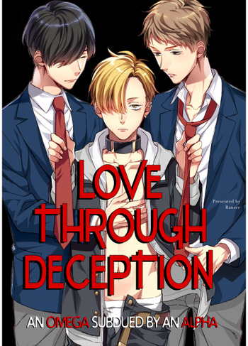 Love Through Deception: An Omega Subdued By an Alpha