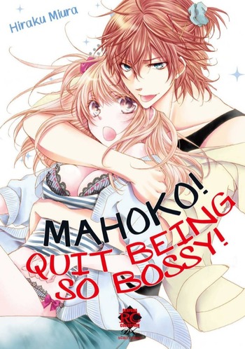 Mahoko! Quit Being So Bossy!