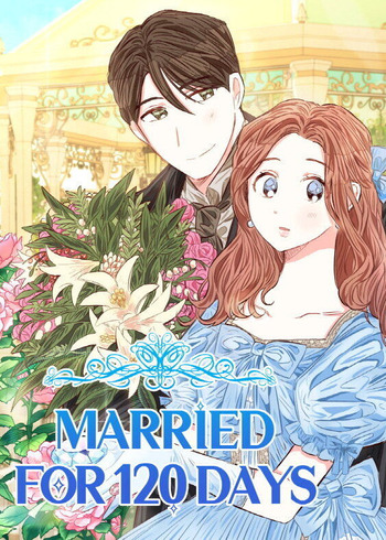 Married for 120 Days