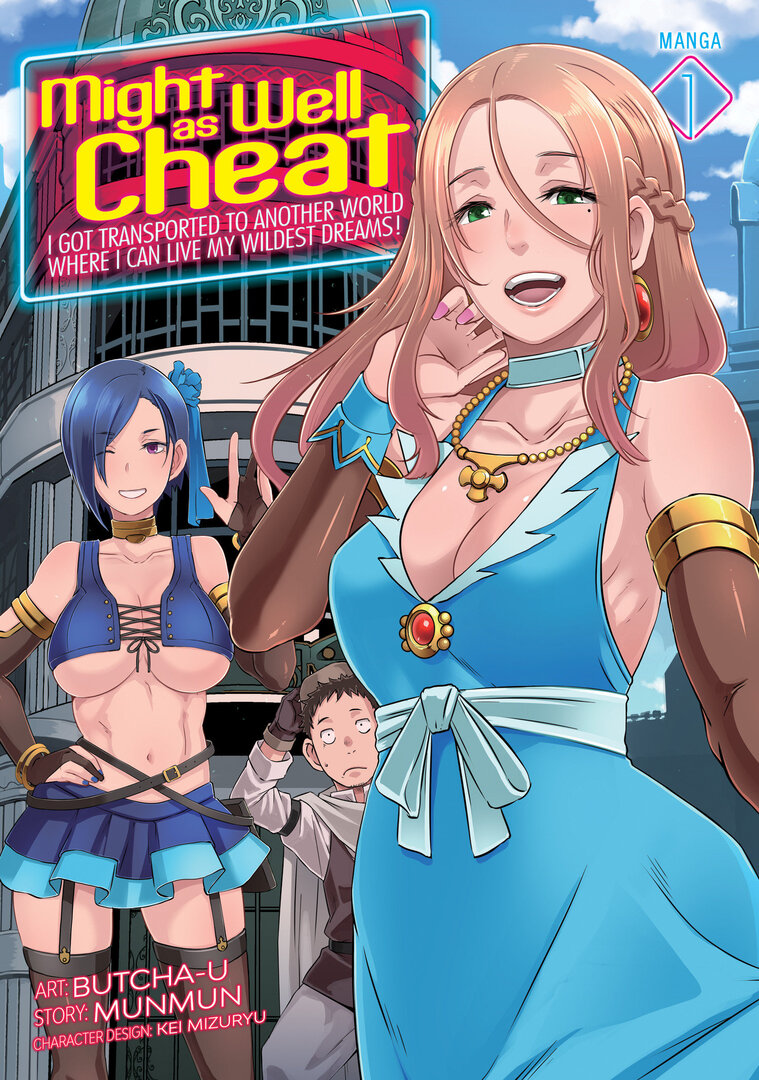 Might as Well Cheat: I Got Transported to Another World Where I Can Live My Wildest Dreams!