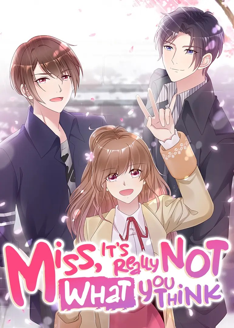Miss, It's Really Not What You Think