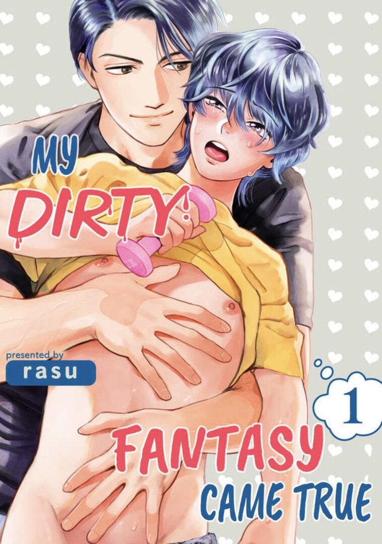 My Dirty Fantasy Came True