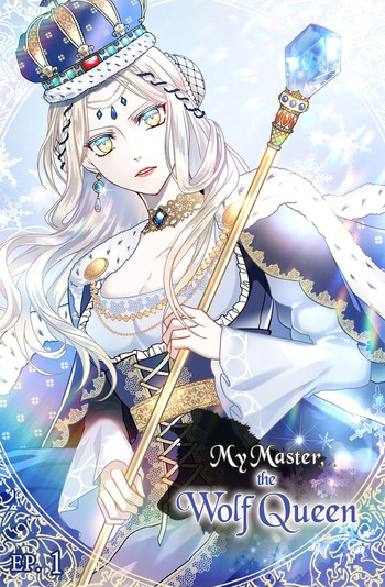 My Master, the Wolf Queen