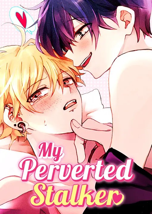 My Perverted Stalker