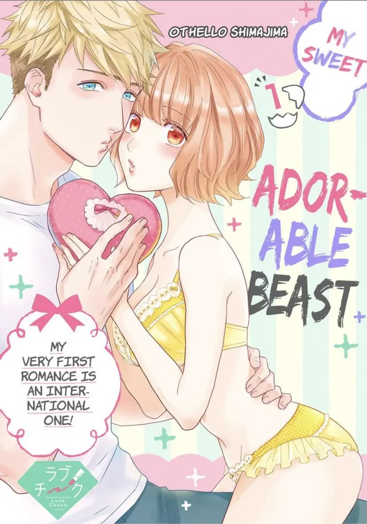 My Sweet Adorable Beast: My Very First Romance Is an International One!