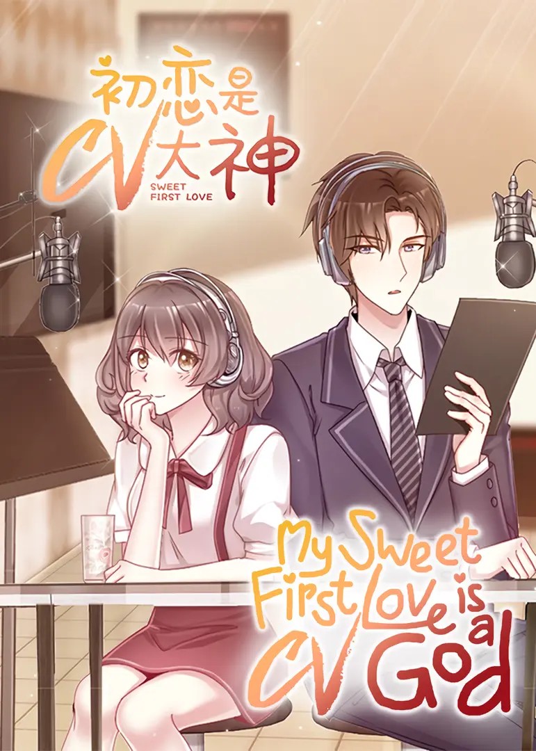 My Sweet First Love Is A CV God