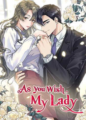 As You Wish, My Lady
