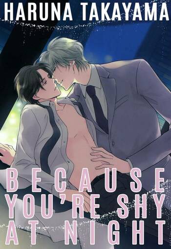 Because You're Shy at Night