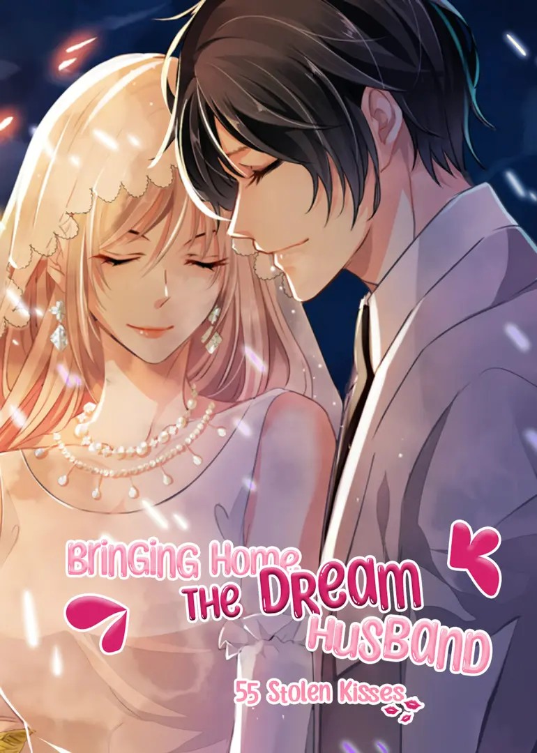 Bringing Home the Dream Husband: 55 Stolen Kisses